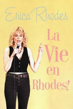 Póster de Erica Rhodes: La Vie en Rhodes