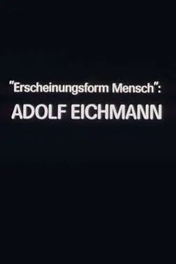 Portada de "Erscheinungsform Mensch": Adolf Eichmann