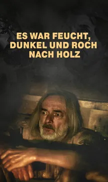 Walter Renneisen interpreta a  en Es war feucht, dunkel und roch nach Holz