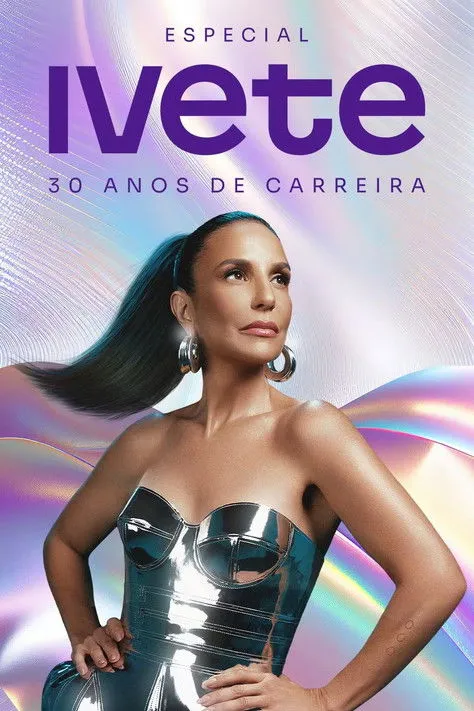 Póster de Especial Ivete 30 Anos de Carreira