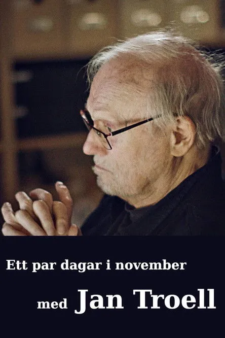 Jan Troell interpreta a Self en Ett par dagar i november med Jan Troell