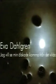 Kersti Adams-Ray interpreta a Self - Interviewer en Eva Dahlgren - Jag vill se min älskade komma från det vilda