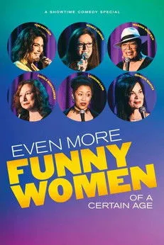 Póster de Even More Funny Women of a Certain Age