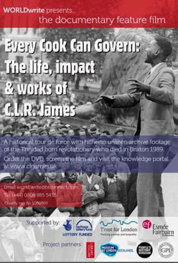 Póster de Every Cook Can Govern: The Life, Impact & Works of C.L.R James