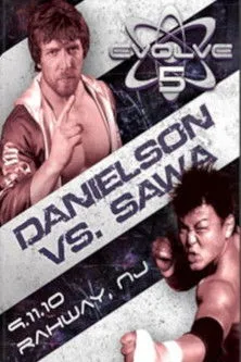 Portada de EVOLVE 5: Danielson vs. Sawa