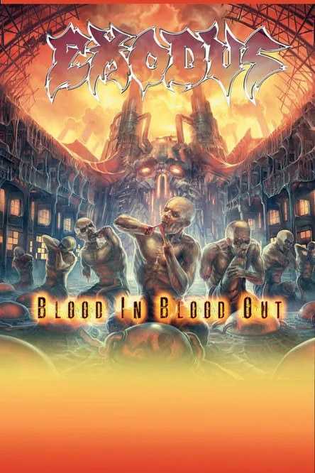 Póster de Exodus ‎- Blood Upon the Goat: The Making of Blood In, Blood Out