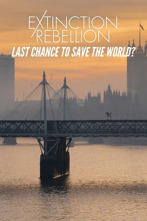 Ben Zand interpreta a Self - Presenter en Extinction Rebellion: Last Chance to Save the World?