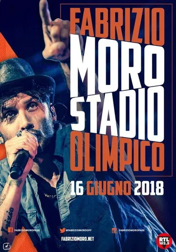 Fabrizio Moro interpreta a  en Fabrizio Moro: Stadio Olimpico