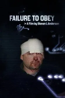 Steven L. Anderson interpreta a Himself en Failure to Obey