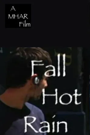 Póster de Fall, Hot Rain