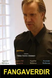 Sigurður Skúlason interpreta a en Fangaverðir