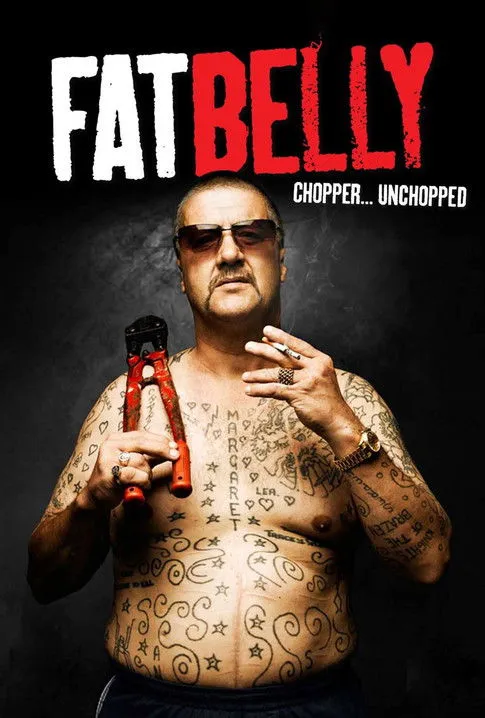 Póster de Fatbelly: Chopper...Unchopped