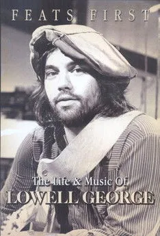 Póster de Feats First: The Life and Music of Lowell George