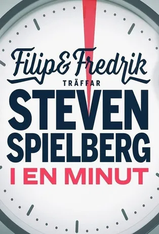 Filip Hammar interpreta a Self en Filip och Fredrik träffar Steven Spielberg - i en minut