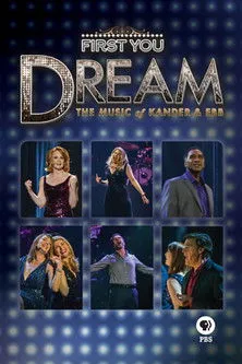 Póster de First You Dream: The Music of Kander & Ebb