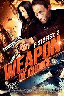 Póster de Fist 2 Fist 2: Weapon of Choice