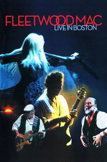 Póster de Fleetwood Mac: Live in Boston