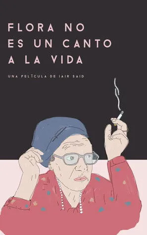 Póster de Flora no es un canto a la vida