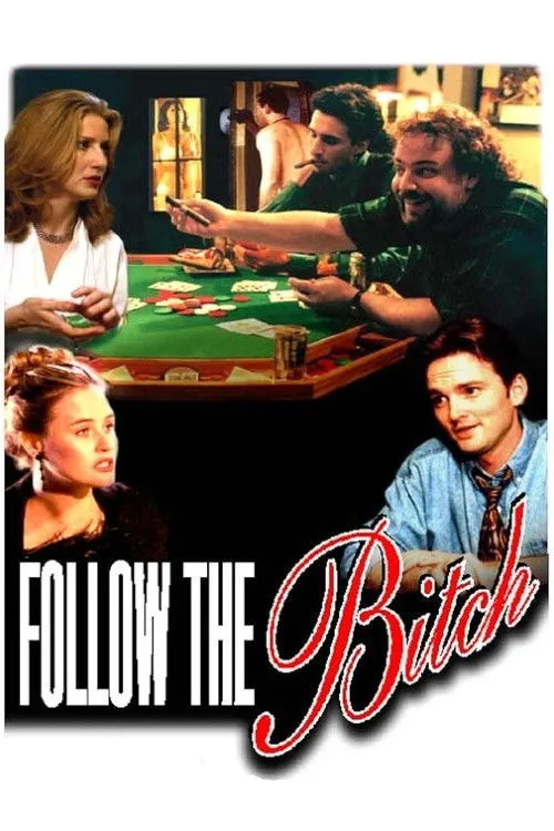 Póster de Follow the Bitch