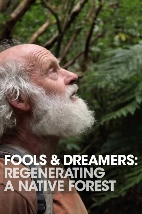 Hugh Wilson interpreta a Self en Fools and Dreamers: Regenerating a Native Forest