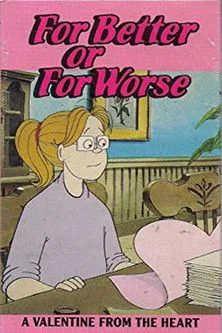 Póster de la película For Better or for Worse: A Valentine from the Heart