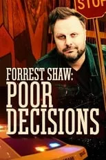Forrest Shaw interpreta a Himself en Forrest Shaw: Poor Decisions