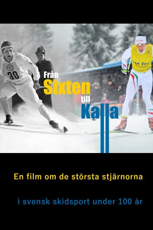 Ingemar Stenmark interpreta a Himself en Från Sixten till Kalla