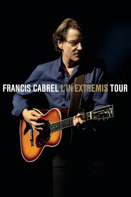 Francis Cabrel interpreta a Self en Francis Cabrel - L'In Extremis Tour