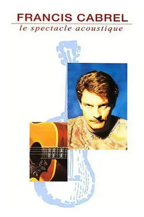 Francis Cabrel interpreta a Chanteur en Francis Cabrel : Le Spectacle acoustique