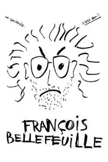 François Bellefeuille interpreta a François Bellefeuille en François Bellefeuille