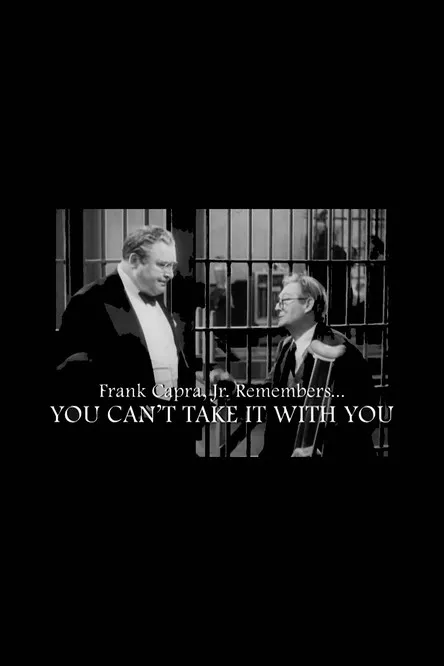 Frank Capra, Jr. interpreta a Self en Frank Capra Jr. Remembers... You Can't Take It With You