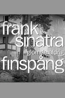 Jan Halldoff interpreta a en Frank Sinatra glömde aldrig Finspång