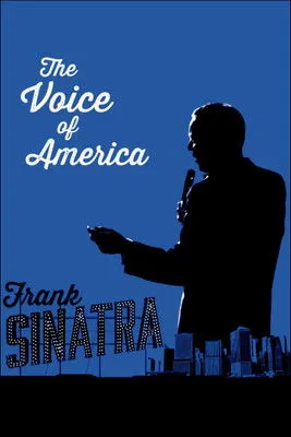Póster de Frank Sinatra: The Voice of America