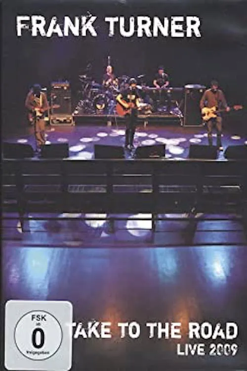 Frank Turner interpreta a en Frank Turner - Take to the Road
