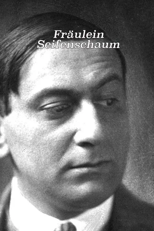 Ernst Lubitsch interpreta a en Fräulein Seifenschaum
