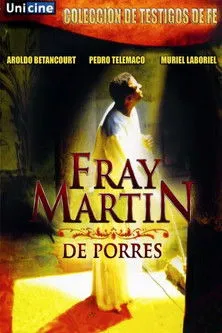 Iván Tamayo interpreta a  en Fray Martin de Porres