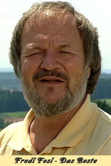 Fredl Fesl interpreta a himself en Fredl Fesl - Das Beste