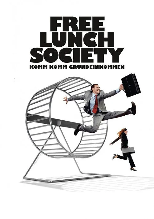 Póster de Free Lunch Society: Komm Komm Grundeinkommen