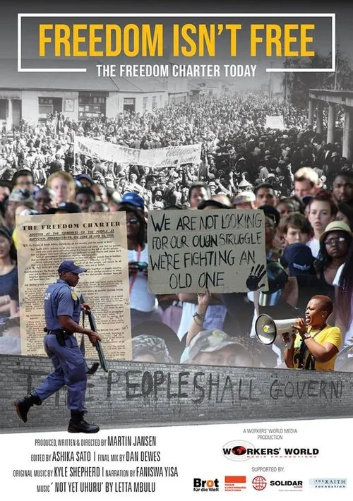 Póster de Freedom Isn't Free — The Freedom Charter Today