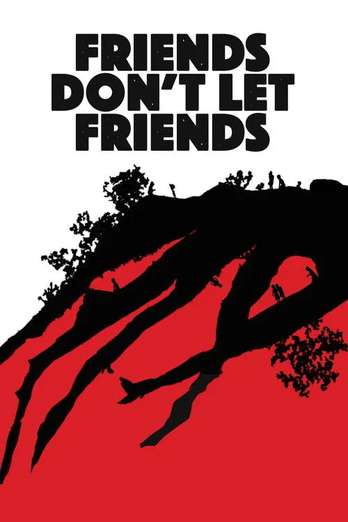 Póster de Friends Don't Let Friends