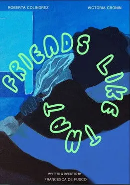 Roberta Colindrez interpreta a en Friends Like That