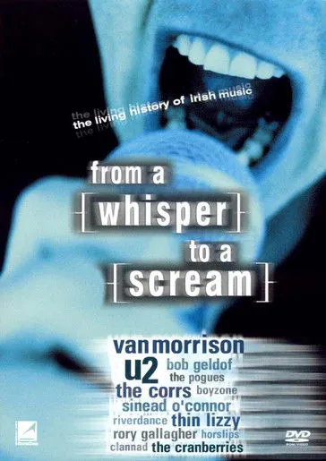 Póster de From a Whisper to a Scream: The Living History of Irish Music