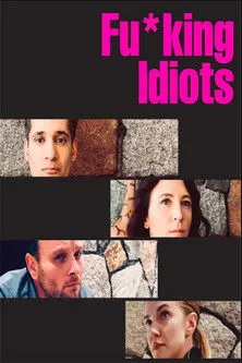 Póster de Fu*king Idiots