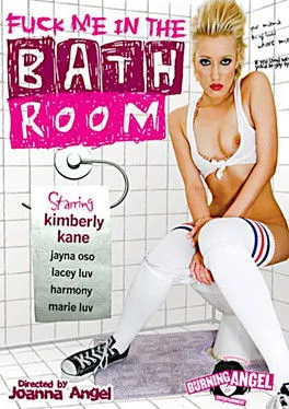 Póster de Fuck Me In the Bathroom