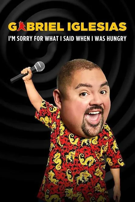 Póster de Gabriel Iglesias: I'm Sorry for What I Said When I Was Hungry