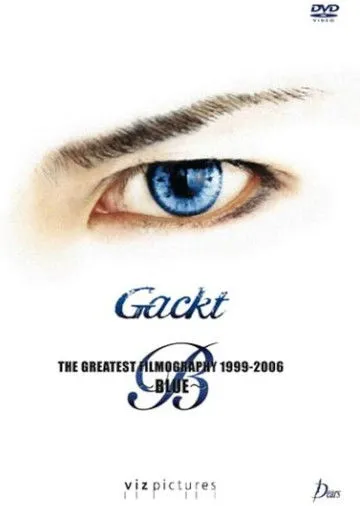 Gackt Camui interpreta a  en Gackt: The Greatest Filmography 1999-2006: Blue