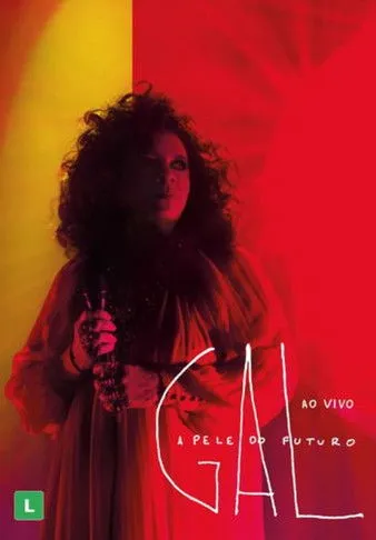 Gal Costa interpreta a Self en Gal Costa: A Pele do Futuro – Ao Vivo