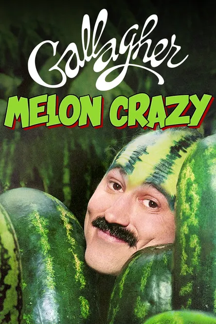 Póster de la película Gallagher: Melon Crazy