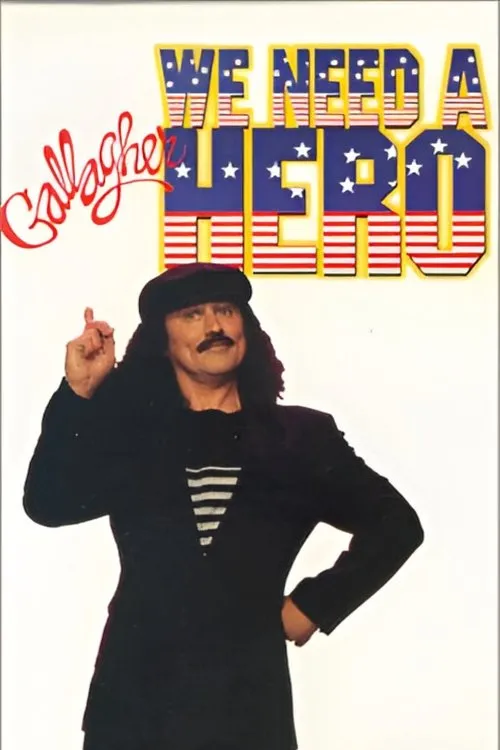 Gallagher interpreta a Himself en Gallagher: We Need a Hero