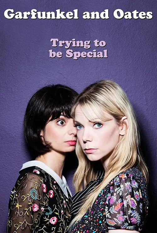 Póster de Garfunkel and Oates: Trying to be Special